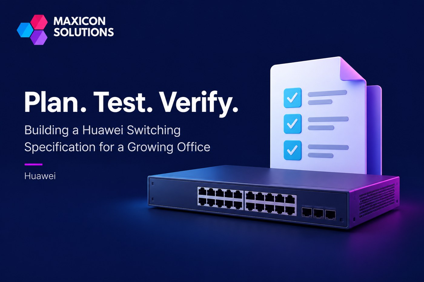 Huawei switching specification: Maxicon conceptual illustration of network switch and specification checklist with verification checks