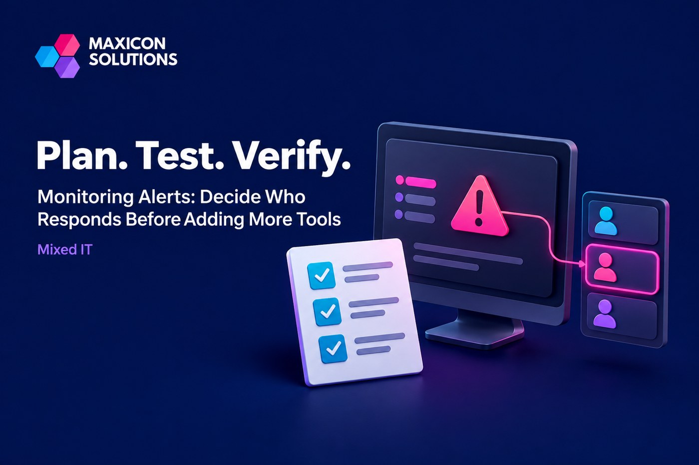 Maxicon conceptual illustration of monitoring alerts and response ownership with verification checks